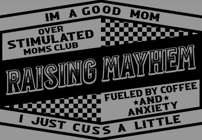 Raising Mayhem Mom T-Shirt