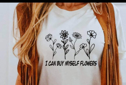 I can buy myself flowers