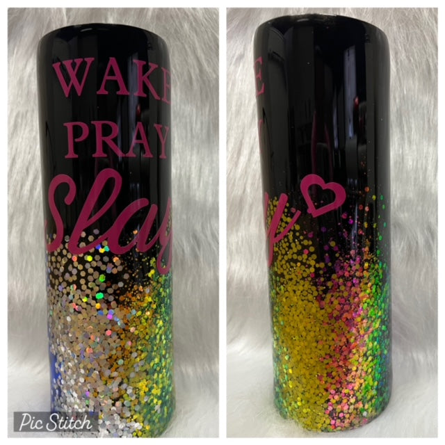 Wake Pray Slay w/Glitter